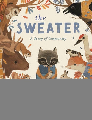 The Sweater: A Story of Community by Theule, Larissa