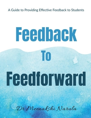 Feedback to Feedforward by Meenakshi