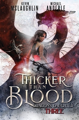 Thicker Than Blood by Anderle, Michael
