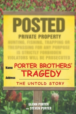 Porter Brothers' Tragedy by Porter, Glenn