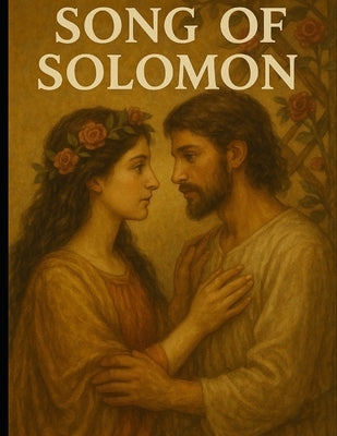 The Book of Song of Solomon: A young Adult Bible Study by Rivers, Jordan