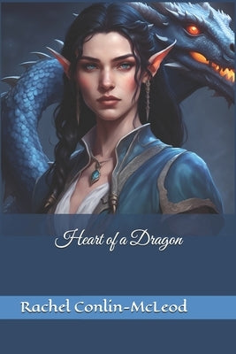 Heart of a Dragon by Conlin-McLeod, Rachel