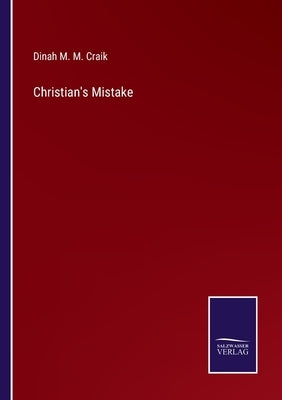 Christian's Mistake by Craik, Dinah Maria Mulock