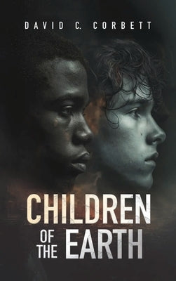 Children of the Earth by David C Corbett