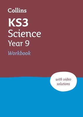 Ks3 Science Year 9 Workbook: Ideal for Year 9 by Collins Ks3, Collins