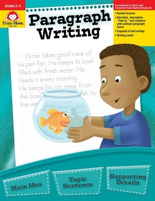 Paragraph Writing, Grade 2 - 4 Teacher Resource by Evan-Moor Corporation