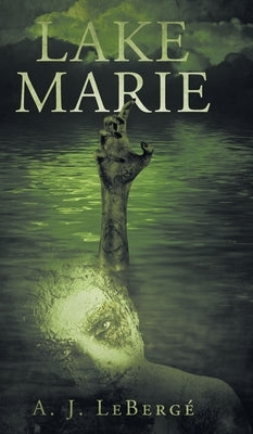Lake Marie by Leberge, A. J.