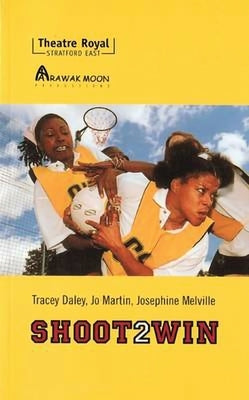 Shoot 2 Win by Daley, Tracy
