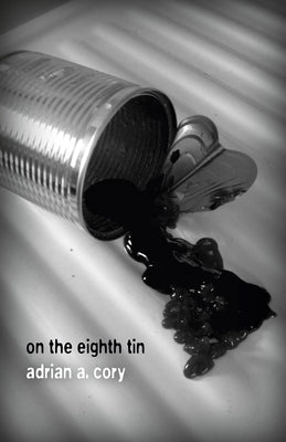 On the Eighth Tin by Cory, Adrian A.