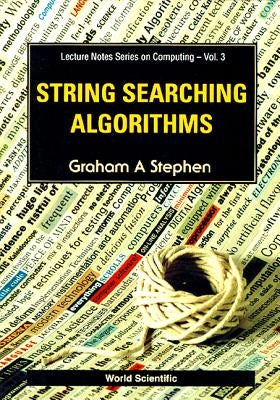 String Searching Algorithms by Stephen, Graham A.