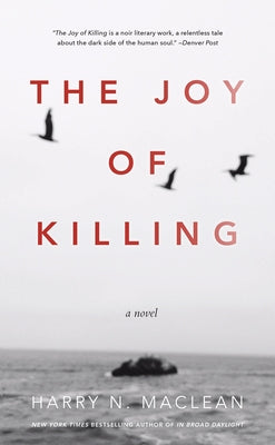 The Joy of Killing by MacLean, Harry