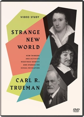Strange New World Video Study (DVD) by Trueman, Carl R.