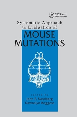 Systematic Approach to Evaluation of Mouse Mutations by Sundberg, John P.
