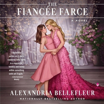 The Fiancée Farce by Bellefleur, Alexandria