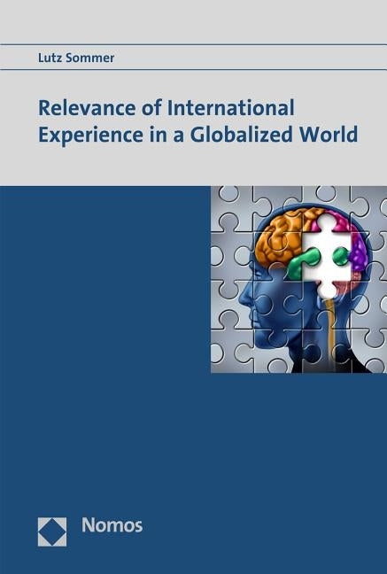 Relevance of International Experience in a Globalized World by Sommer, Lutz