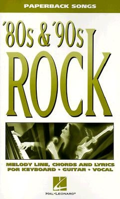 '80s & '90s Rock by Hal Leonard Corp