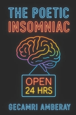 The Poetic Insomniac by Amberay, Gecamri
