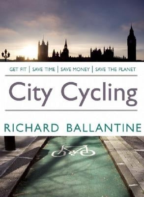 City Cycling by Ballantine, Richard