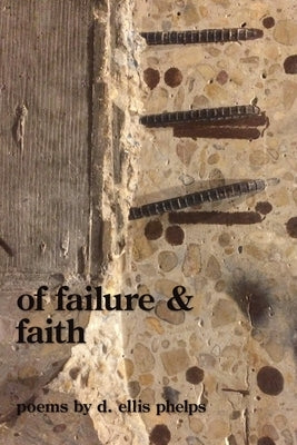 of failure & faith by Phelps, D. Ellis