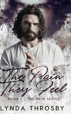 The Pain They Feel by Throsby, Lynda