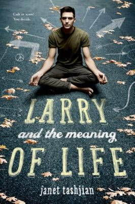 Larry and the Meaning of Life by Tashjian, Janet