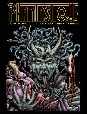 Phantastique: Tales of Taboo Terror by Carter, Steve