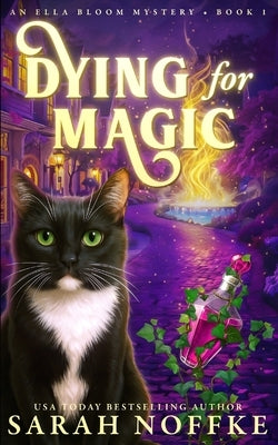 Dying For Magic: A Paranormal Cozy Mystery by Noffke, Sarah