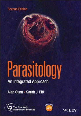 Parasitology: An Integrated Approach by Gunn, Alan