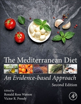 The Mediterranean Diet: An Evidence-Based Approach by Preedy, Victor R.