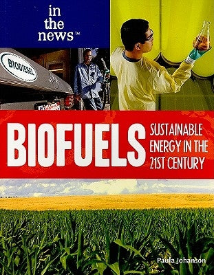 Biofuels by Johanson, Paula