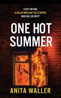 One Hot Summer by Waller, Anita