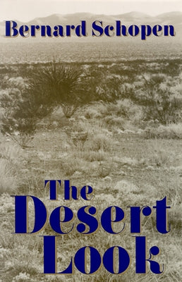 The Desert Look by Schopen, Bernard