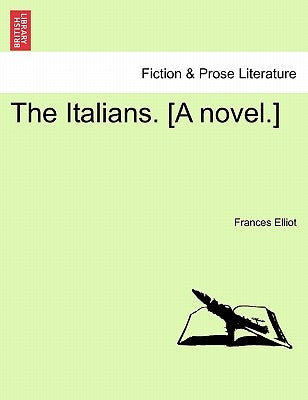 The Italians. [A Novel.] Vol.III by Elliot, Frances