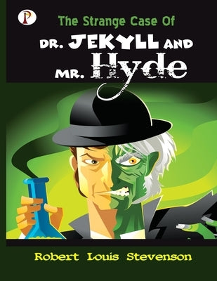 The Strange Case of Dr Jekyll and Mr Hyde by Stevenson, Robert Louis