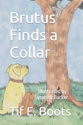 Brutus Finds a Collar by Barker, Syranity