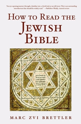 How to Read the Jewish Bible by Brettler, Marc Zvi
