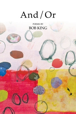 And/Or by King, Bob