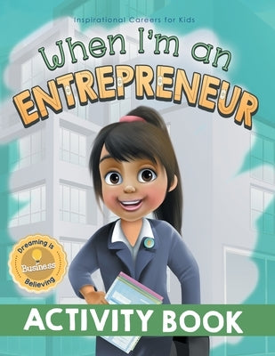 When I'm an Entrepreneur Activity Book by Pillay, Samantha