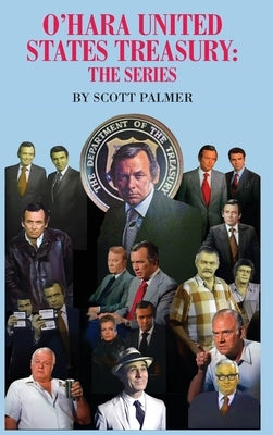 O'Hara U.S. Treasury: The Series by Palmer, Scott V.