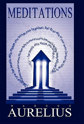Meditations by Aurelius, Marcus