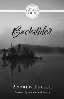 Backslider by Fuller, Andrew