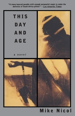 This Day and Age by Nicol, Mike