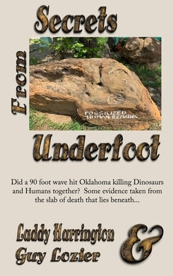 Secrets From Underfoot by Harrington, Laddy