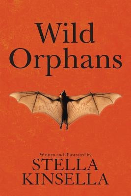 Wild Orphans by Kinsella, Stella