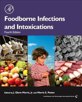 Foodborne Infections and Intoxications by Morris Jr, J. Glenn