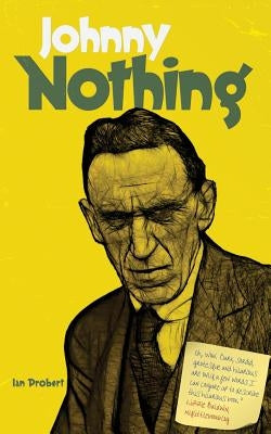 Johnny Nothing by Probert, Ian