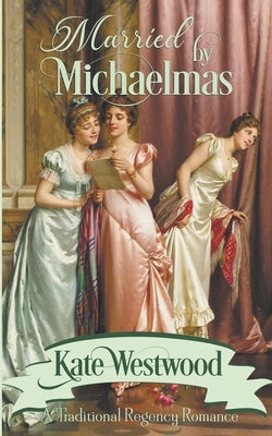 Married by Michaelmas by Westwood, Kate