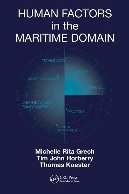 Human Factors in the Maritime Domain by Grech, Michelle