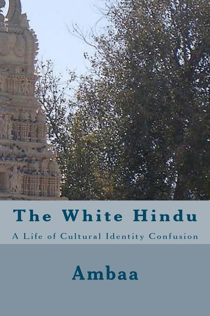 The White Hindu by Ambaa