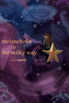 melancholia in the milky way by Cordova, N.